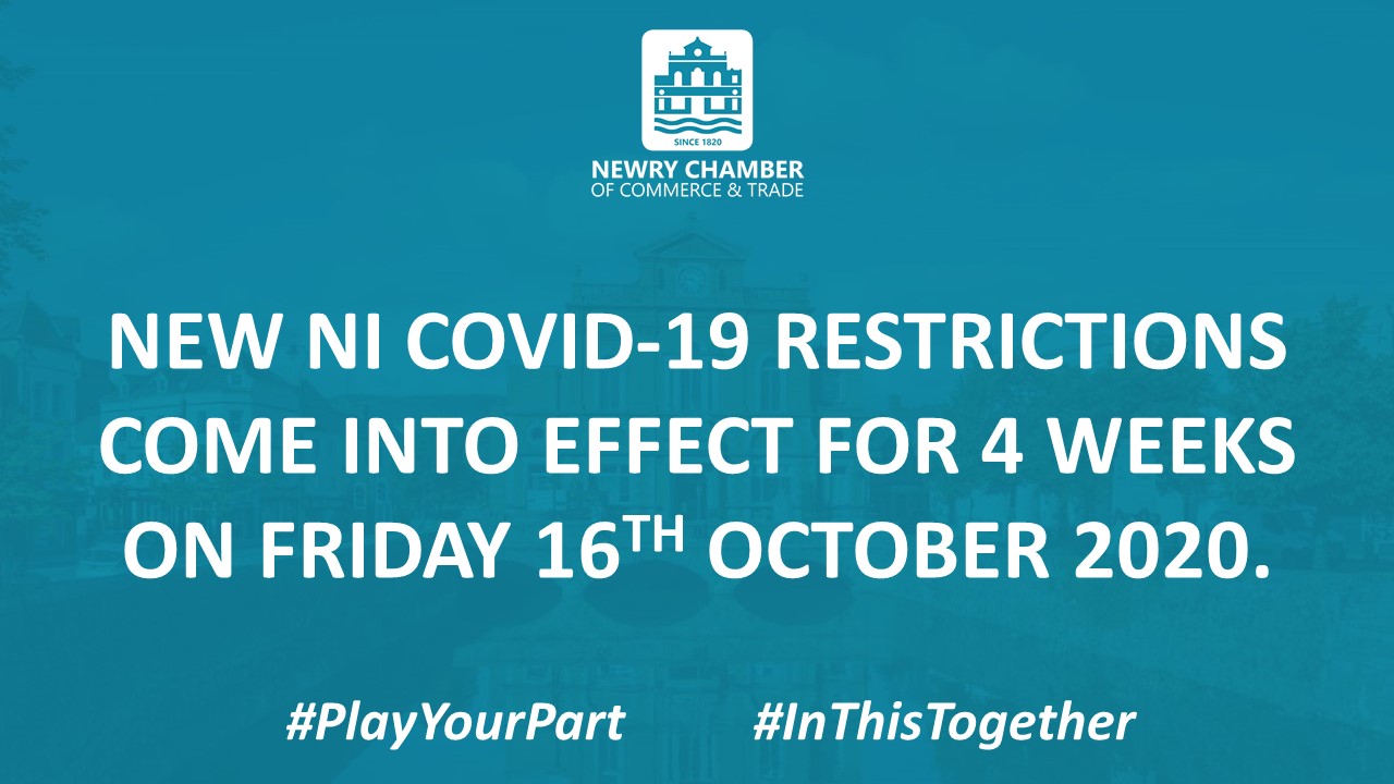 New NI COVID19 Restrictions Come Into Effect For 4 Weeks Newry Chamber